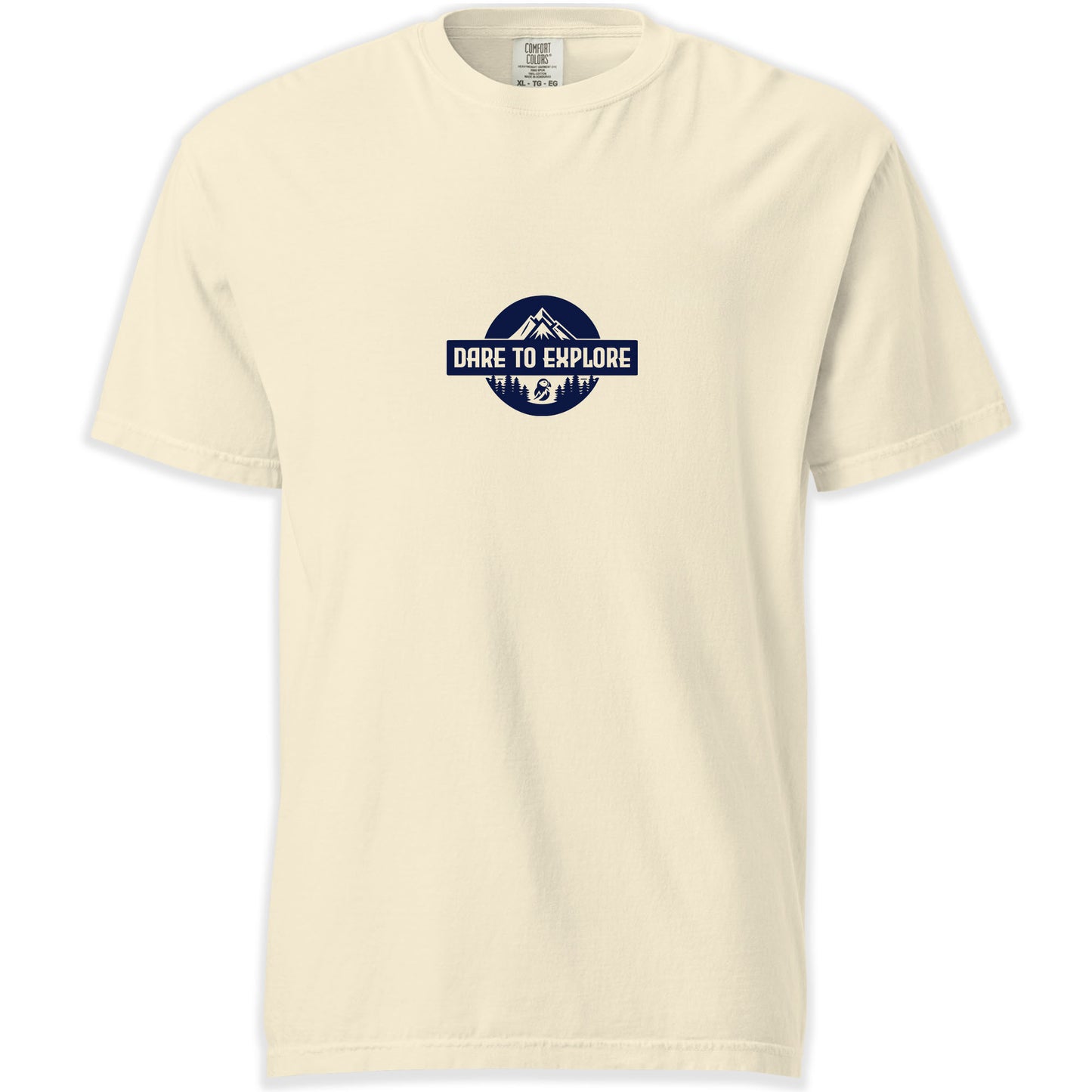 Dare to Explore Comfort Colors T-shirt