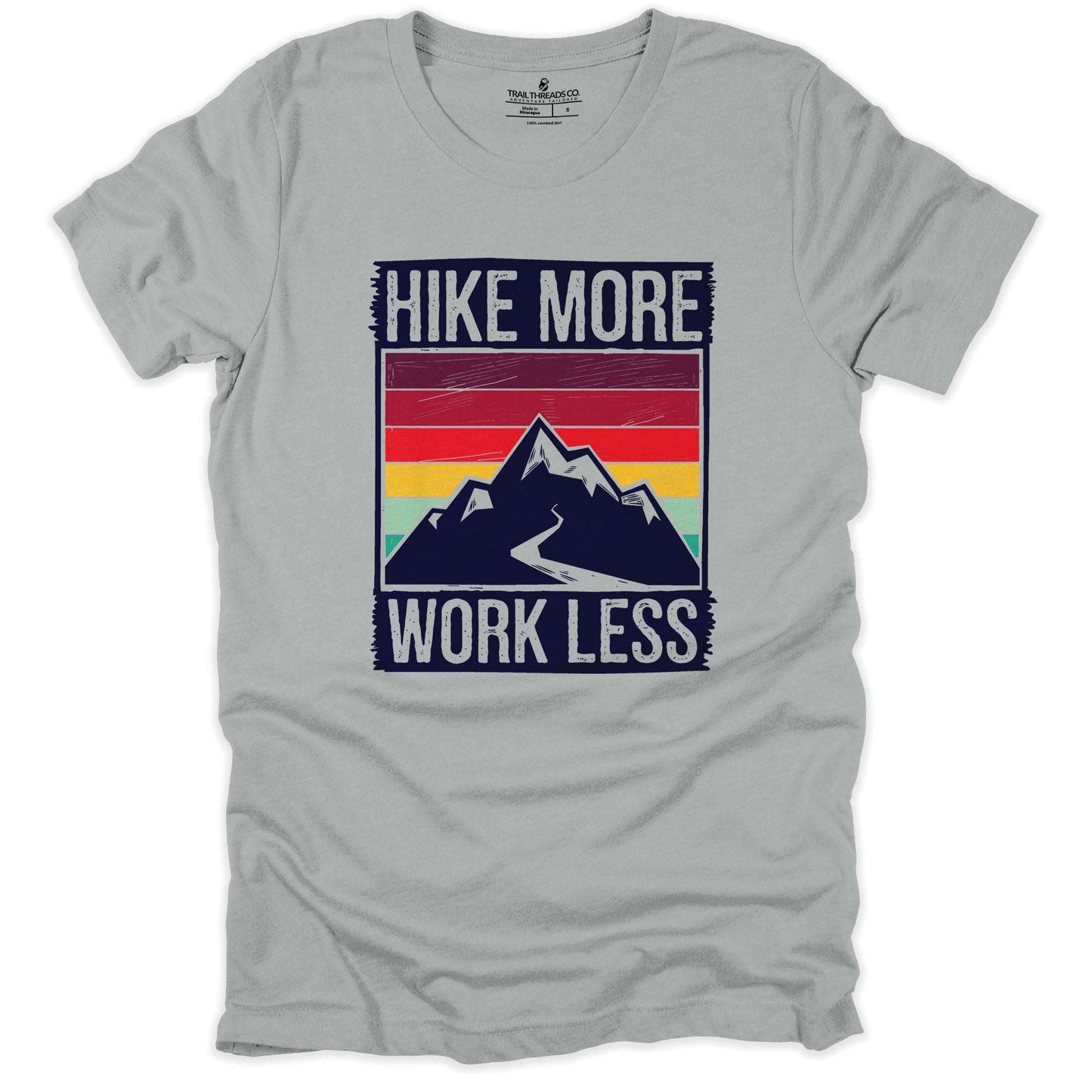 Hike More Work Less T-shirt