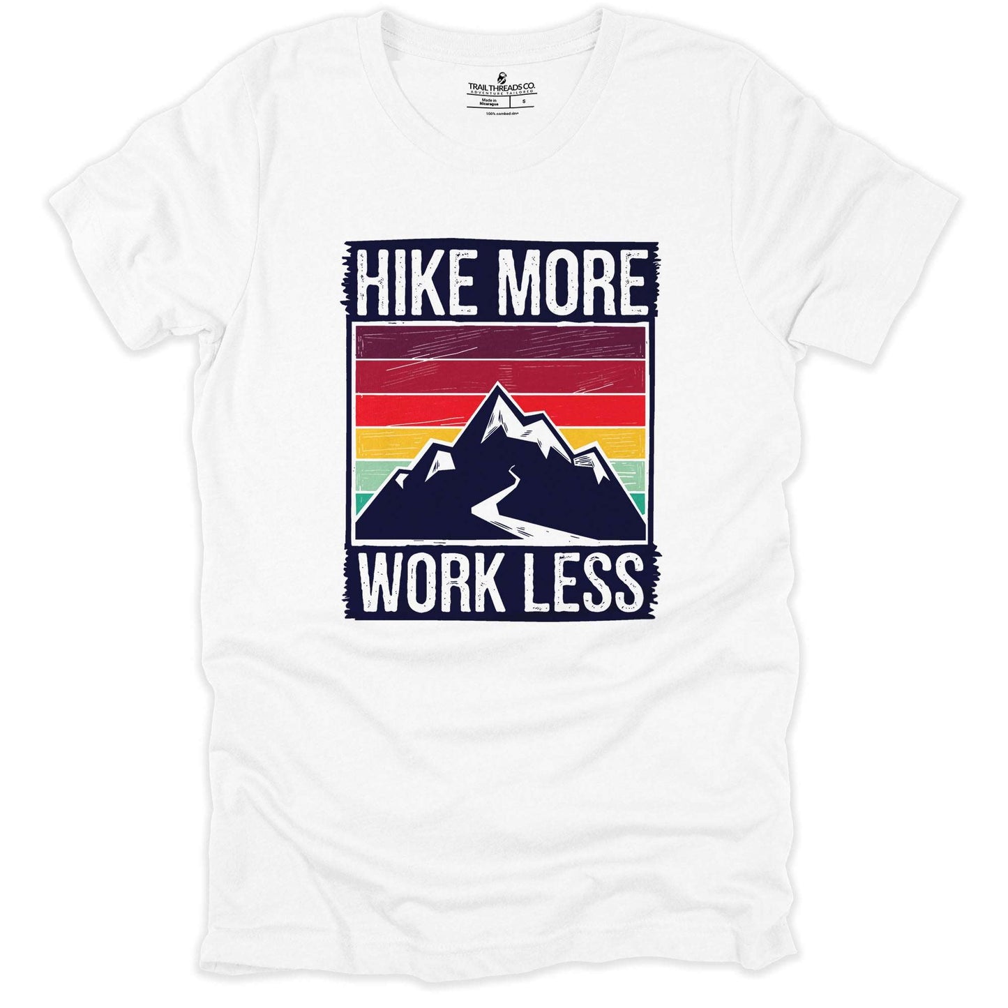 Hike More Work Less T-shirt