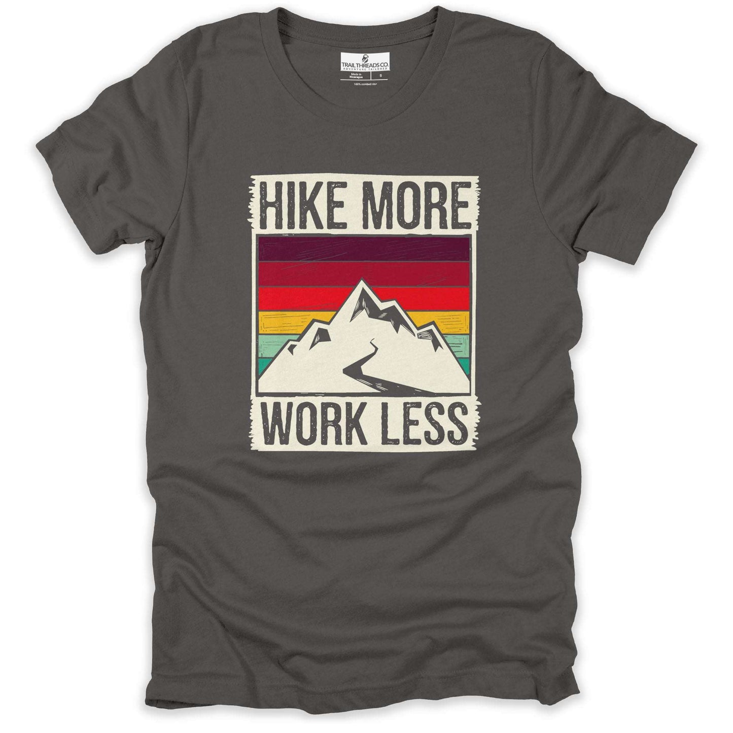 Hike More Work Less T-shirt