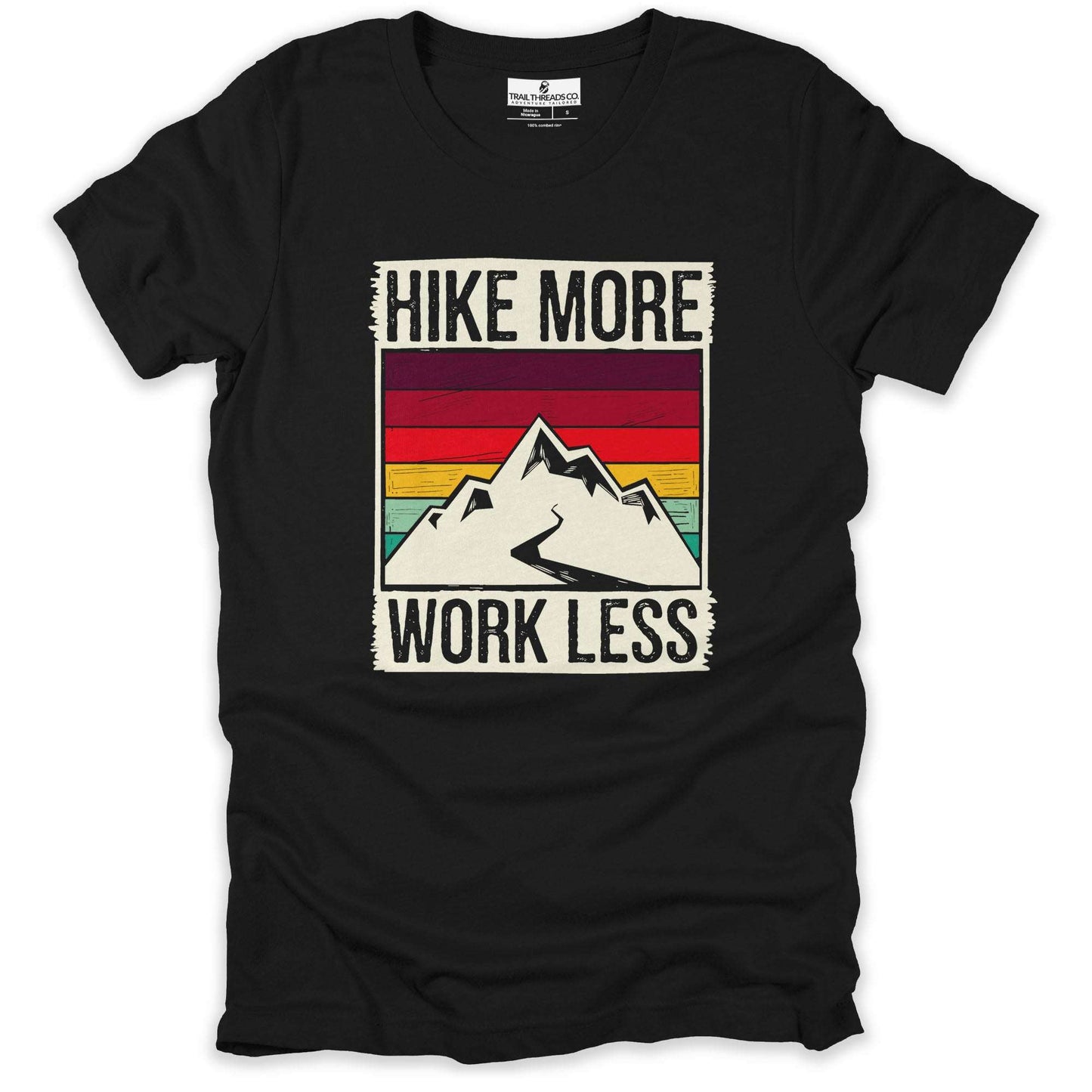 Hike More Work Less T-shirt