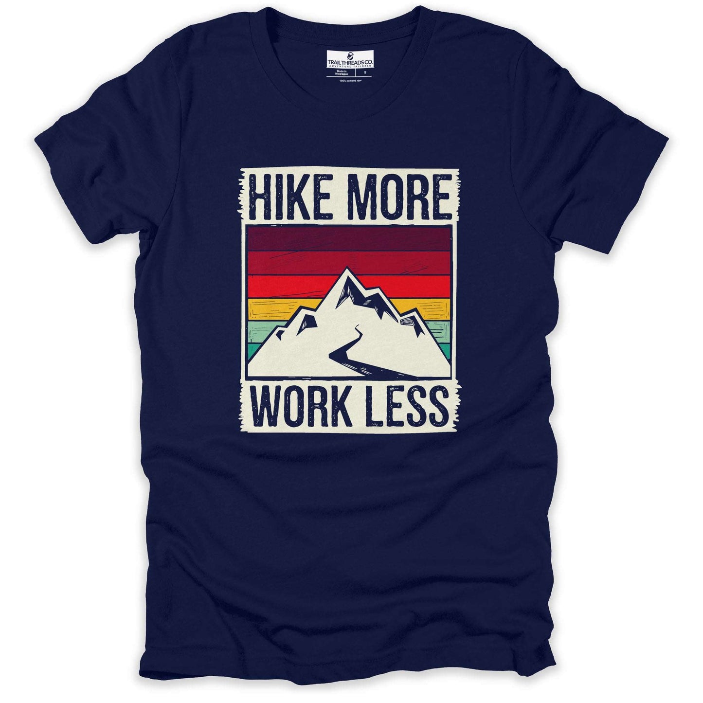 Hike More Work Less T-shirt