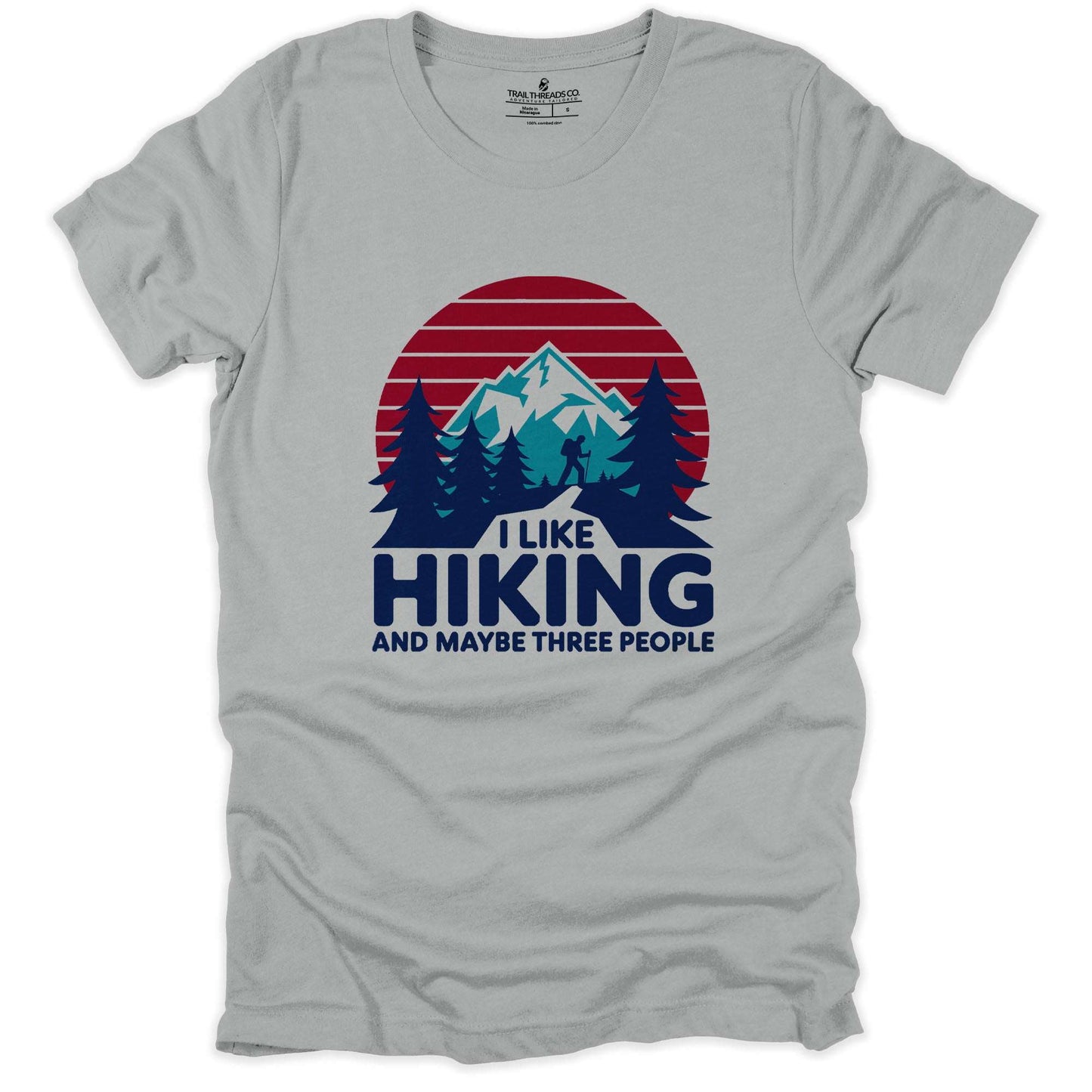 I Like Hiking And Maybe Three People T-shirt