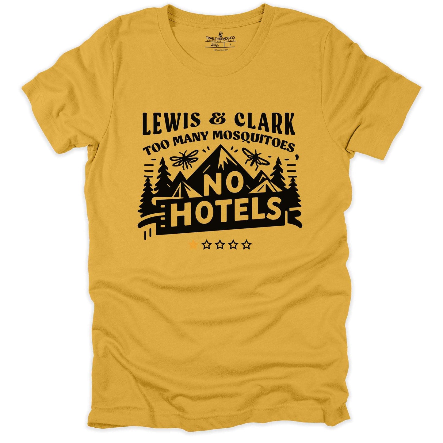 Lewis & Clark: Too Many Mosquitoes, No Hotels T-Shirt