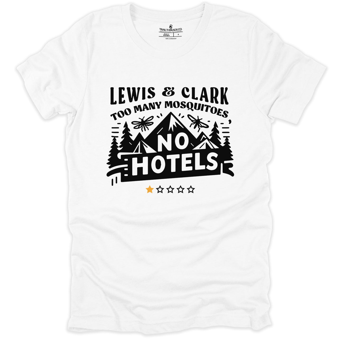 Lewis & Clark: Too Many Mosquitoes, No Hotels T-Shirt