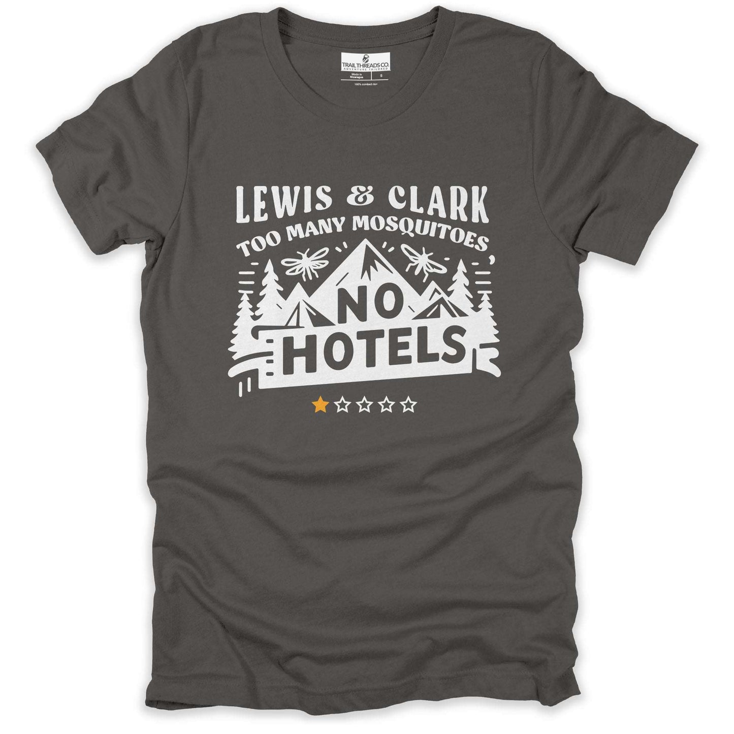 Lewis & Clark: Too Many Mosquitoes, No Hotels T-Shirt