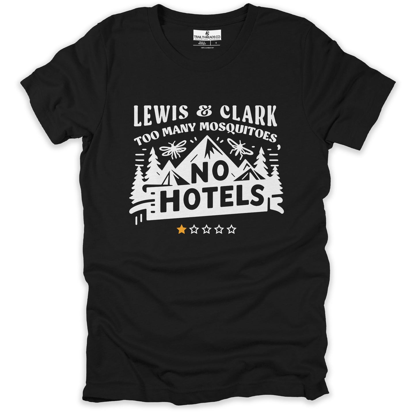 Lewis & Clark: Too Many Mosquitoes, No Hotels T-Shirt