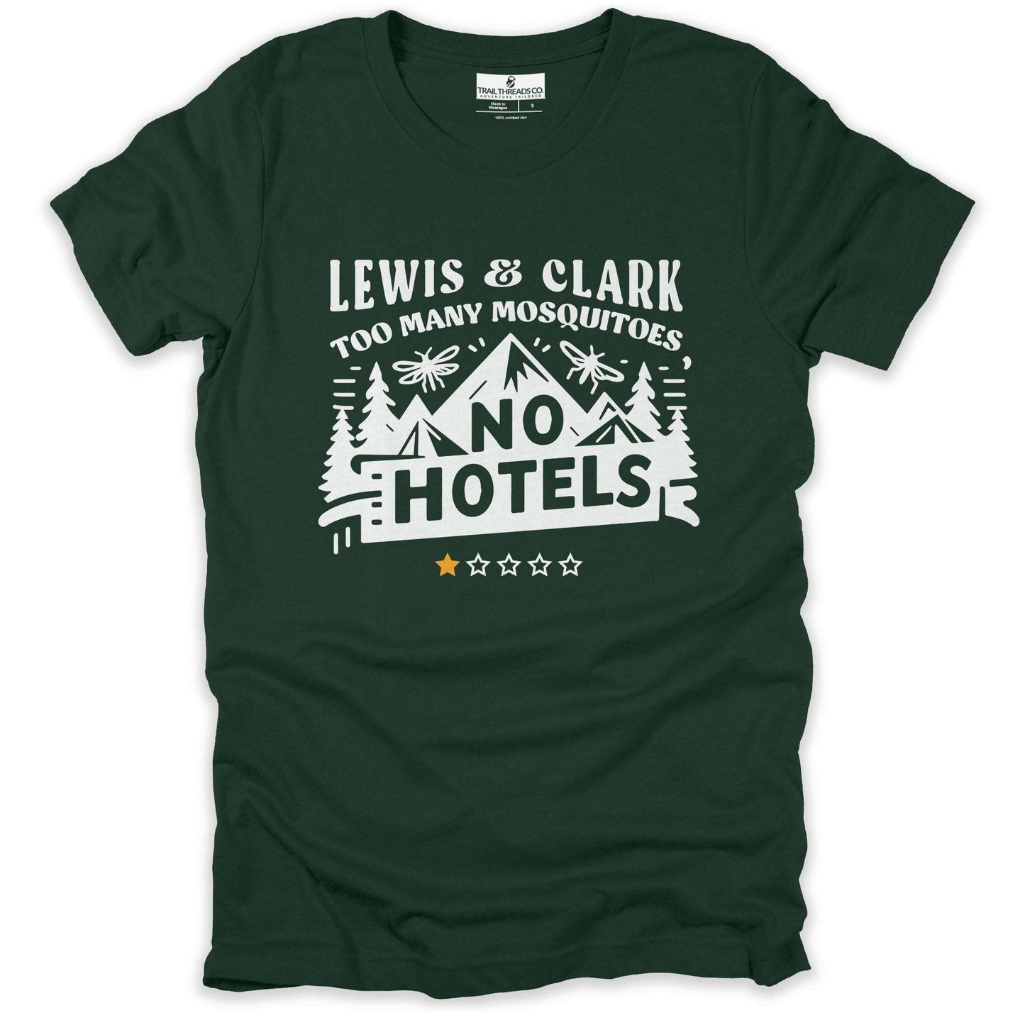 Lewis & Clark: Too Many Mosquitoes, No Hotels T-Shirt