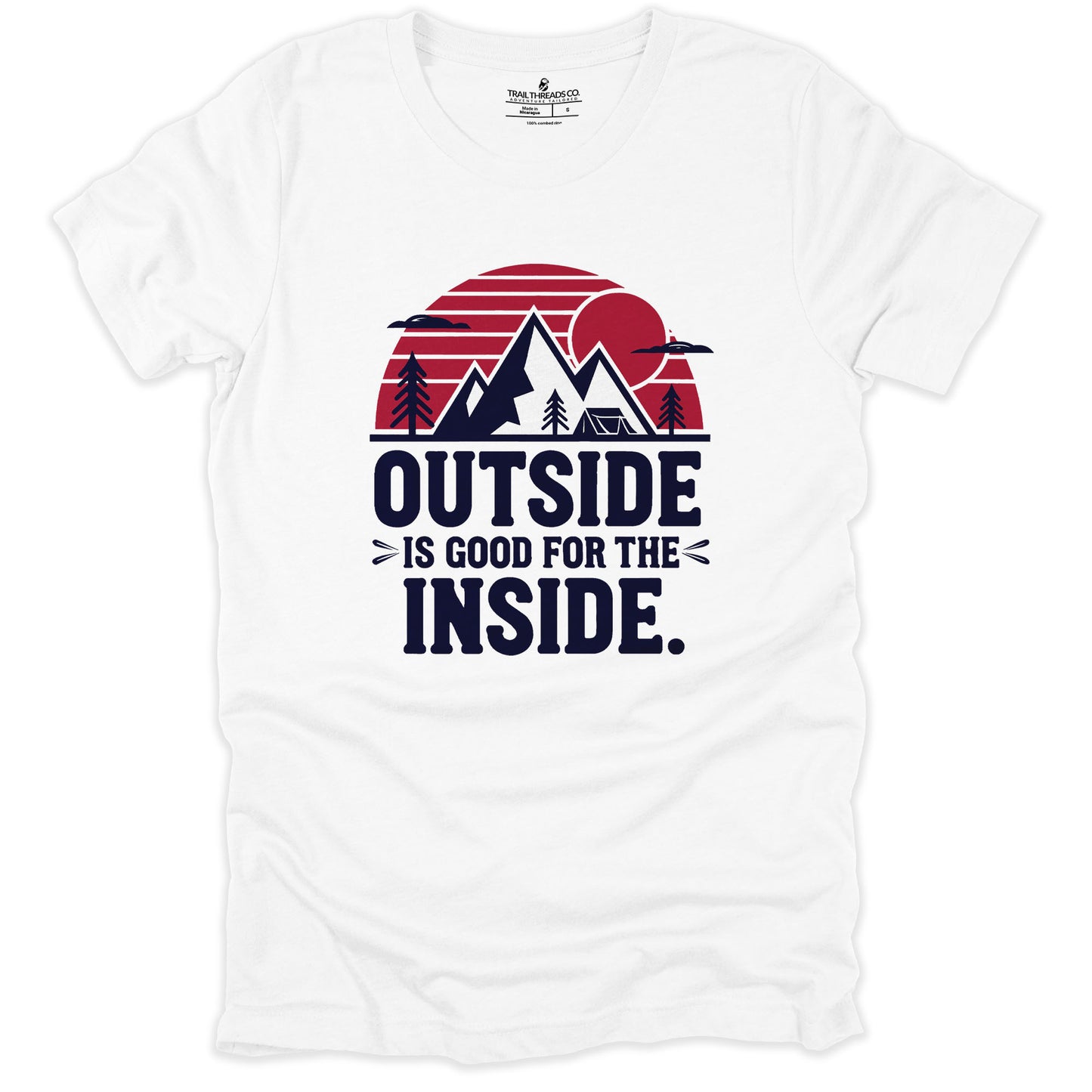 Outside Is Good for the Inside T-Shirt