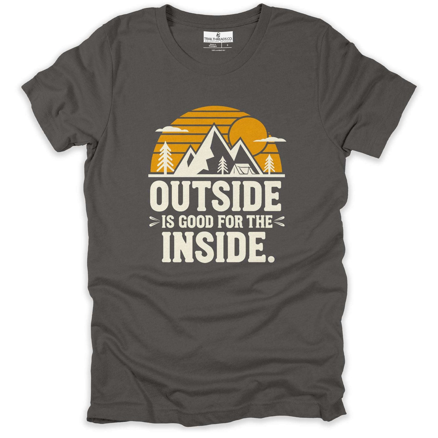 Outside Is Good for the Inside T-Shirt