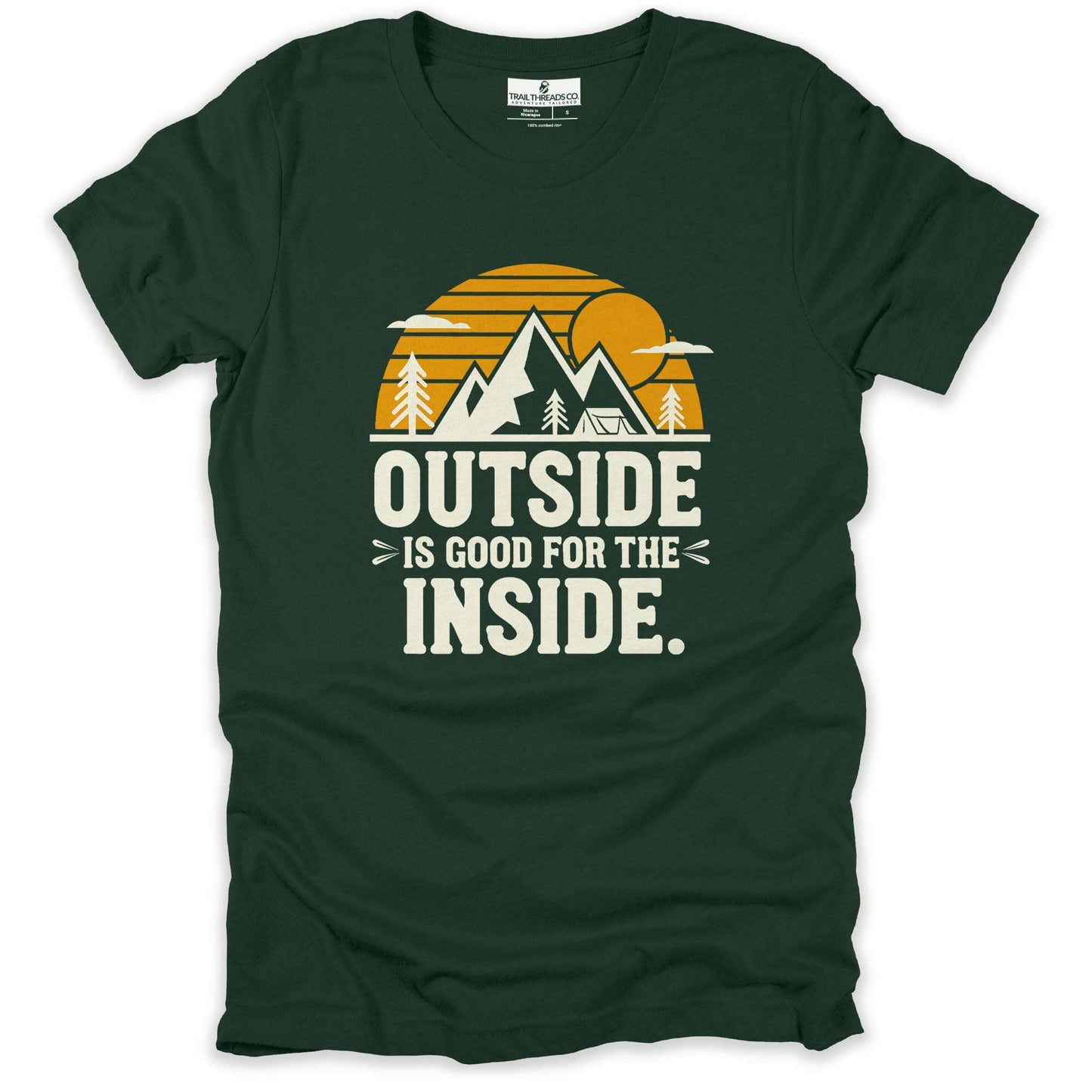 Outside Is Good for the Inside T-Shirt