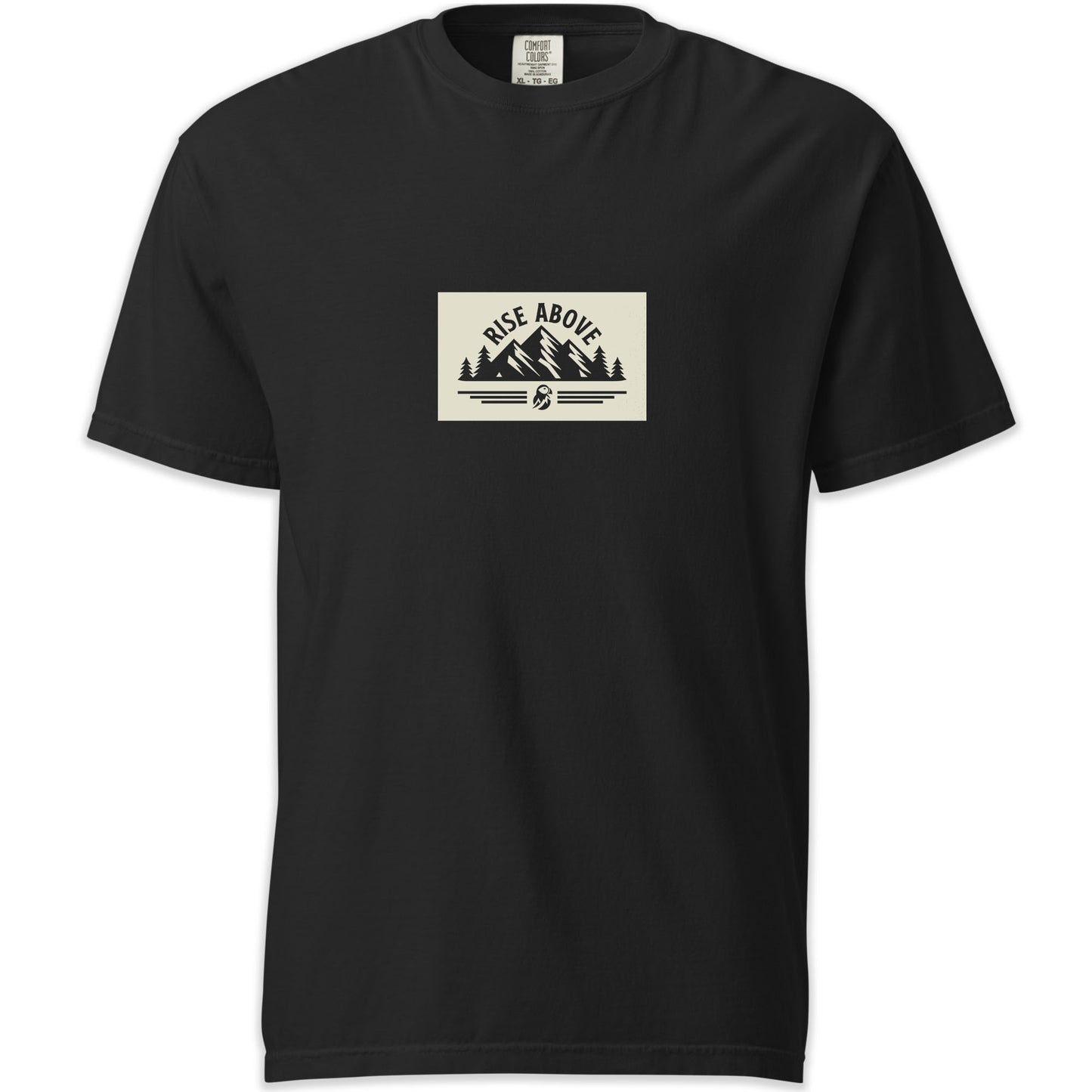 Rise Above Comfort Colors T-shirt