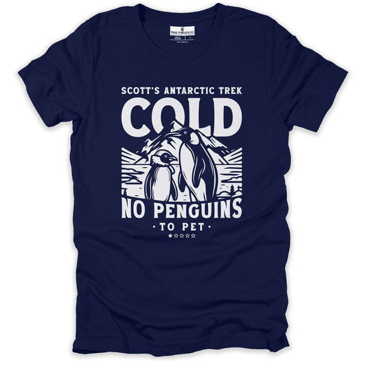 Scott’s Antarctic Trek: No Penguins to Pet T-Shirt